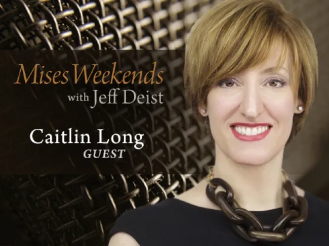 Caitlin Long on Mises Weekends